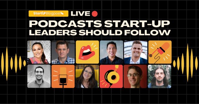 Podcasts Startup Leaders Should Follow